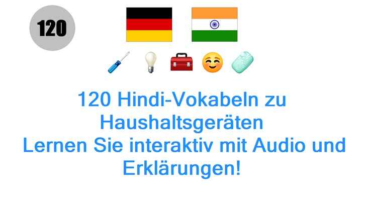 120 Hindi-Vokabeln zu Haushaltsgeräten: Lernen Sie interaktiv mit Audio und Erklärungen!